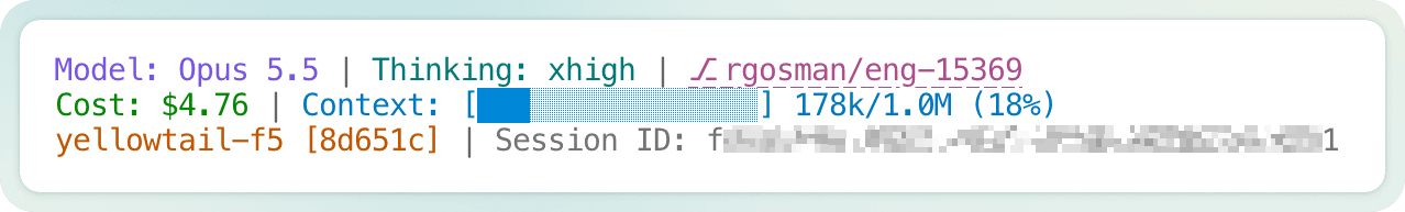 A three-line Claude Code status line. Line one: model, thinking effort, and git branch. Line two: session cost and a context usage bar. Line three: the session name and ref, yellowtail-f5 [8d651c], then a blurred session ID.